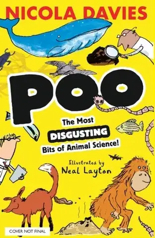 Encyklopédie pre deti a mládež - ostatné Poo: The Most Disgusting Bits of Animal Science! - Nicola Davies