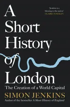 História - ostatné A Short History of London - Simon Jenkins