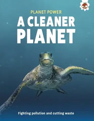 Encyklopédie pre deti a mládež - ostatné A Cleaner Planet - Rex Luther