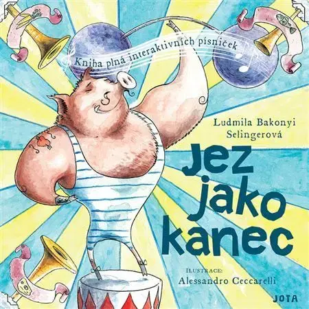 Encyklopédie pre deti a mládež - ostatné Jez jako kanec - Ludmila Bakonyi Selingerová
