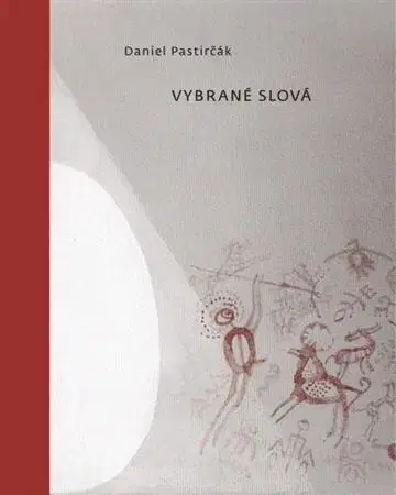 Slovenská poézia Vybrané slová - Daniel Pastirčák