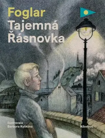 Dobrodružstvo, napätie, western Tajemná Řásnovka - Jaroslav Foglar,Barbora Kyšková