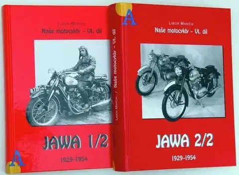 Auto, moto Naše motocykly – VI. díl JAWA 1/2 a 2/2 (1929 – 1954) Komplet - Libor Marčík