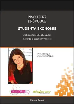 Ekonómia, Ekonomika Praktický průvodce studenta ekonomie - Zuzana Černá