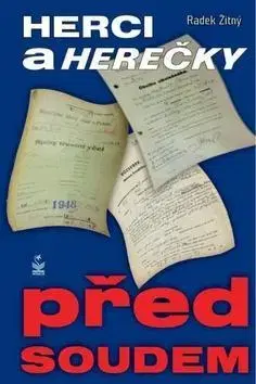 Umenie - ostatné Herci a herečky před soudem - Radek Žitný