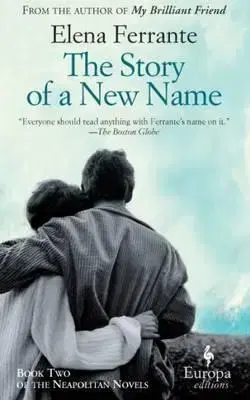 Cudzojazyčná literatúra The Story of a New Name : Book 2 - Elena Ferrante