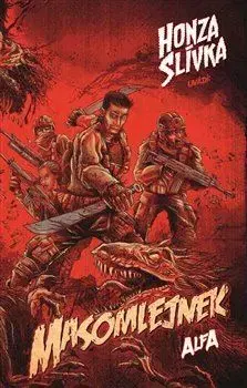 Sci-fi a fantasy Masomlejnek 3: Alfa - Honza Slívka