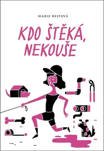 Detektívky, trilery, horory Kdo štěká, nekouše - Marie Rejfová