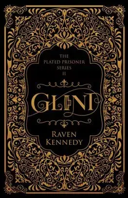 Sci-fi a fantasy Glint - The Plated Prisoner Series 2 - Raven Kennedy