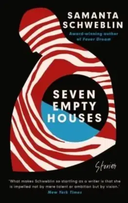 Detektívky, trilery, horory Seven Empty Houses - Samantha Schweblin,Megan McDowell