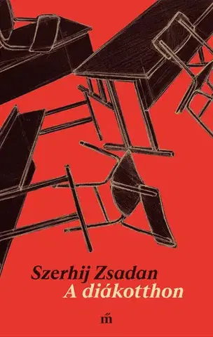 Svetová beletria A diákotthon - Szerhij Zsadan