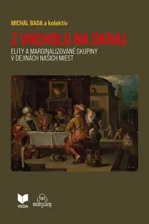 História - ostatné Z vrcholu na okraj - Michal Bada