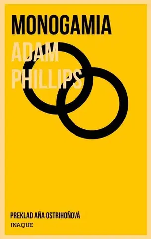 Partnerstvo Monogamia - Adam Phillips,Aňa Ostrihoňová