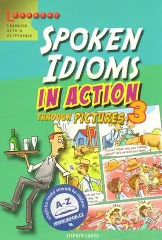 Gramatika a slovná zásoba Spoken Idioms in Action 3 - Stephen Curtis