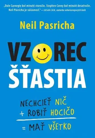 Rozvoj osobnosti Vzorec šťastia - Neil Pasricha