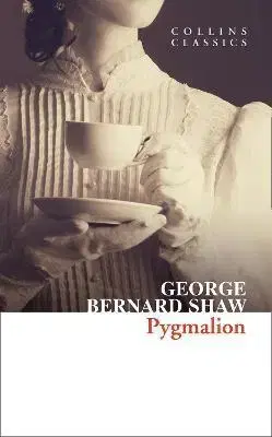Svetová beletria Pygmalion - George Bernard Shaw