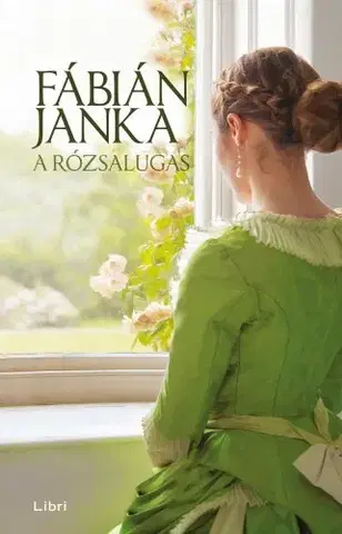 Svetová beletria A rózsalugas - Janka Fábián