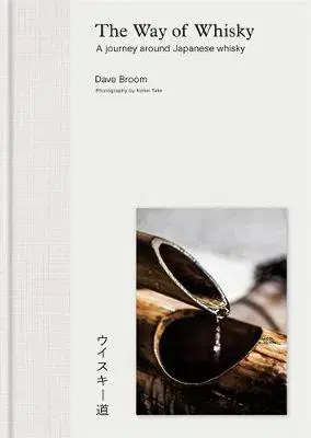 Pivo, whiskey, nápoje, kokteily The Way of Whisky - Dave Broom