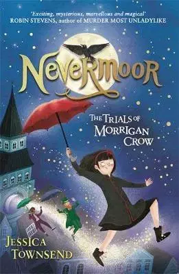 V cudzom jazyku Nevermoor: The Trials of Morrigan Crow - Jessica Townsend
