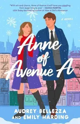 Romantická beletria Anne of Avenue A - For the Love of Austen 3 - Audrey Bellezza,Emily Harding
