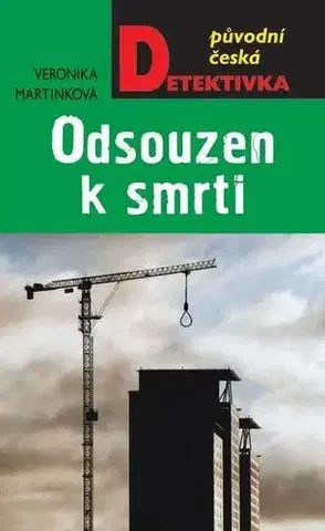 Detektívky, trilery, horory Odsouzen k smrti - Veronika Martinková