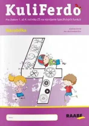 Príprava do školy, pracovné zošity Kuliferdo - vývinové poruchy učenia - násobilka - Michaela Hanáková,Barbora Kováčová