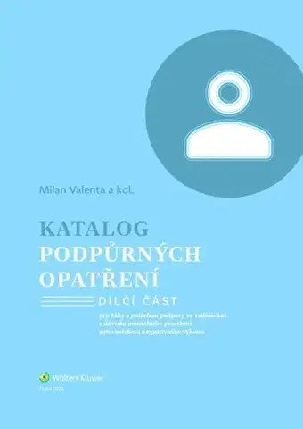Pedagogika, vzdelávanie, vyučovanie Katalog podpůrných opatření - Mentální postižení - Milan Valenta