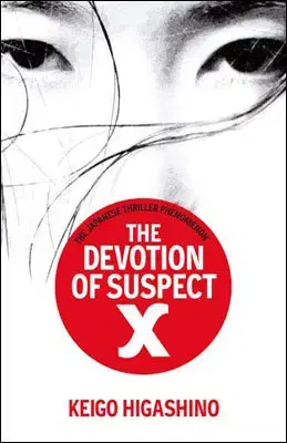 Cudzojazyčná literatúra The Devotion of Suspect X - Higashino Keigo