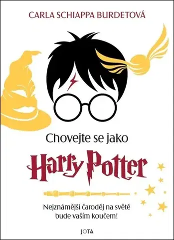 Pre deti a mládež - ostatné Chovejte se jako Harry Potter - Carla Schiappa-Burdet,Jitka Řihánková