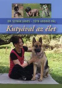 Psy, kynológia Kutyával az élet - János Szinák