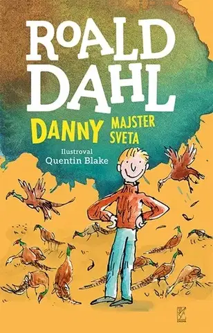 Dobrodružstvo, napätie, western Danny - majster sveta - Roald Dahl