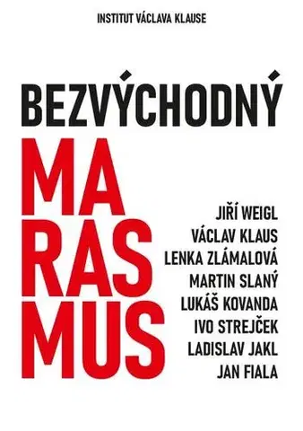 Ekonómia, manažment - ostatné Bezvýchodný marasmus - Kolektív autorov