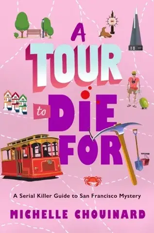Detektívky, trilery, horory A Tour to Die For - Michelle Chouinard