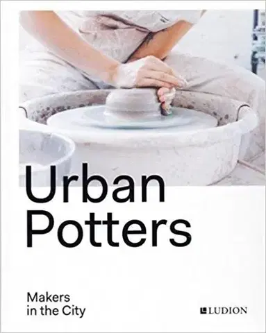 Ručné práce - ostatné Urban Potters - Katie Treggiden,Ruth Ruyffelaere