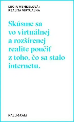 Počítačová literatúra Realita Virtuálna - Lucia Mendelová