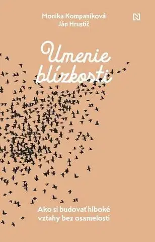 Fejtóny, rozhovory, reportáže Umenie blízkosti - Ján Hrustič,Monika Kompaníková