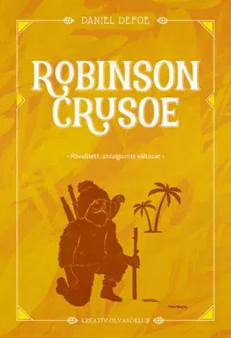 Dobrodružstvo, napätie, western Robinson Crusoe - Daniel Defoe