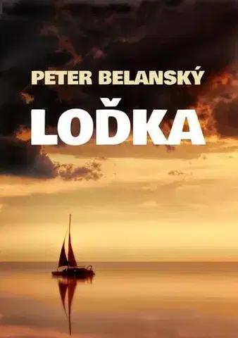 Romantická beletria Loďka - Peter Belanský