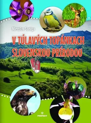 Príroda V túlavých topánkach slovenskou prírodou - Miroslav Saniga