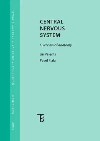 Pre vysoké školy Central Nervous System - Pavel Fiala,Valenta Jiří