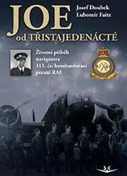 Biografie - ostatné Joe od třistajedenácté - Lubomír Faitz,Josef Doubek
