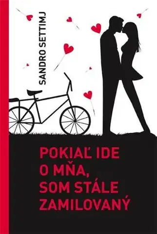 Romantická beletria Pokiaľ ide o mňa, som stále zamilovaný - Sandro Settimj