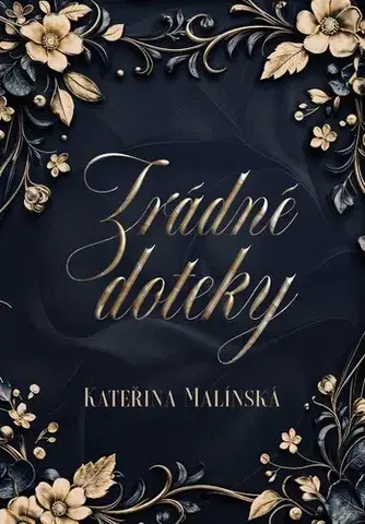 Romantická beletria Zrádné doteky - Kateřina Malínská