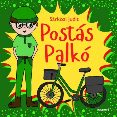Rozprávky Postás Palkó - Judit Sárközi