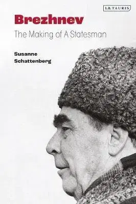 Politika Brezhnev - Susanne Schattenberg