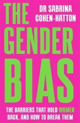 Sociológia, etnológia The Gender Bias - Sabrina Cohen-Hatton