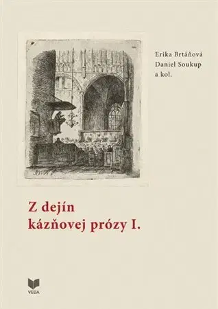 Literárna veda, jazykoveda Z dejín kázňovej prózy I. - Erika Brtáňová