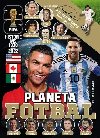Futbal, hokej Planeta Fotbal - Historie MS 1930-2022 - Petr Čermák