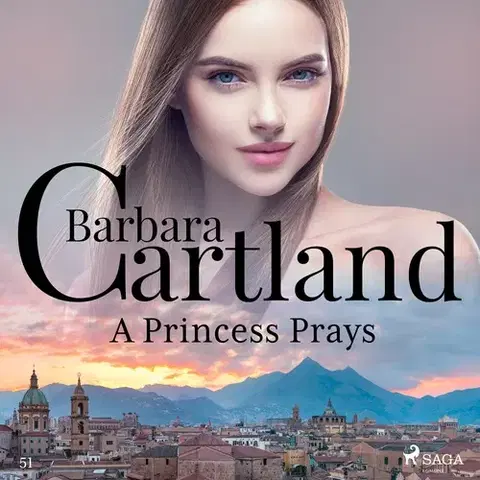 Romantická beletria Saga Egmont A Princess Prays (Barbara Cartland’s Pink Collection 51) (EN)