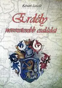História - ostatné Erdély nevezetesebb családai - László Kővári